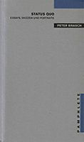 Peter Brasch: Status Quo