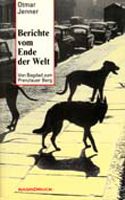 Otmar Jenner: Berichte vom Ende der Welt