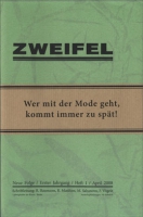 Zweifel 1 und 2 (Sept. 2008)