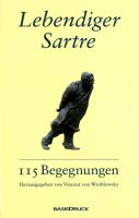 Vincent von Wroblewsky (Hg.): Lebendiger Sartre