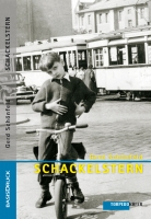 Gerd Sch�nfeld: SCHACKELSTERN flogen sp�t durch milde L�fte, oder: Der Klassenfeind ist unter uns. Briefe an Onkel Karl 1960/61