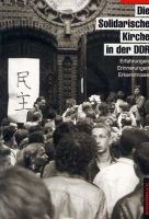 Joachim Goertz (Hg.): Die Solidarische Kirche in der DDR