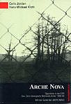 Carlo Jordan, Hans Michael Kloth: Arche Nova