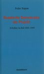 Fedor Stepun: Russische Demokratie als Projekt. Schriften im Exil 1924-1936